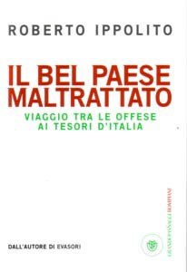"Il&nbsp;bel&nbsp;Paese&nbsp;maltrattato"