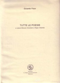 EDOARDO FIRPO - ”TUTTE LE POESIE”
