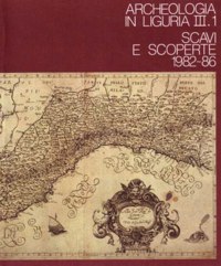 ARCHEOLOGIA IN LIGURIA, SCAVI E SCOPERTE 1982-1986 (2 VOLUMI SEPARATI)