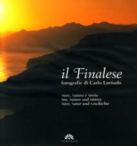 ”IL FINALESE” - MARE, NATURA E STORIA