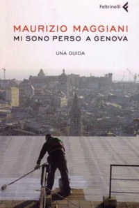 ”MI SONO PERSO A GENOVA”