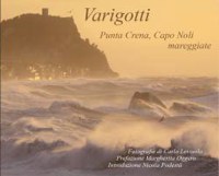 'Varigotti, Punta Crena, Capo Noli: mareggiate