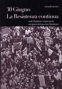 '30 giugno la Resistenza continua'