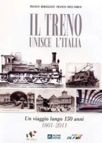 'Il treno unisce l'Italia'