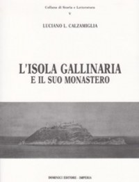 'L'isola Gallinara e il suo monastero'