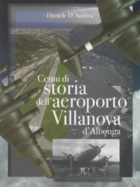 'Cenni di storia dell'aeroporto Villanova d'Albenga'