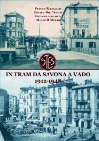 'In tram da Savona a Vado' 1912 - 1948