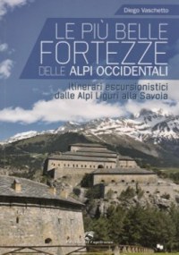 'Le più belle fortezze delle Alpi occidentali'