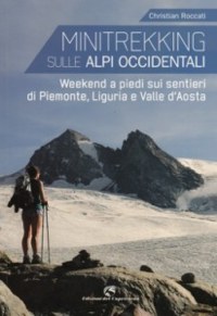 'Minitrekking sulle Alpi Occidentali'