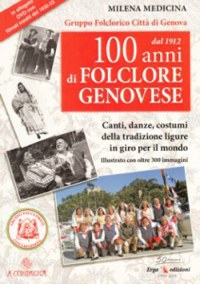 '100 anni di Folclore Genovese'