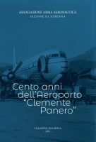 'CENTO ANNI DELL'AEROPORTO CLEMENTE PANERO'
