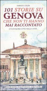 !101 storie su Genova che non ti hanno mai raccontato'